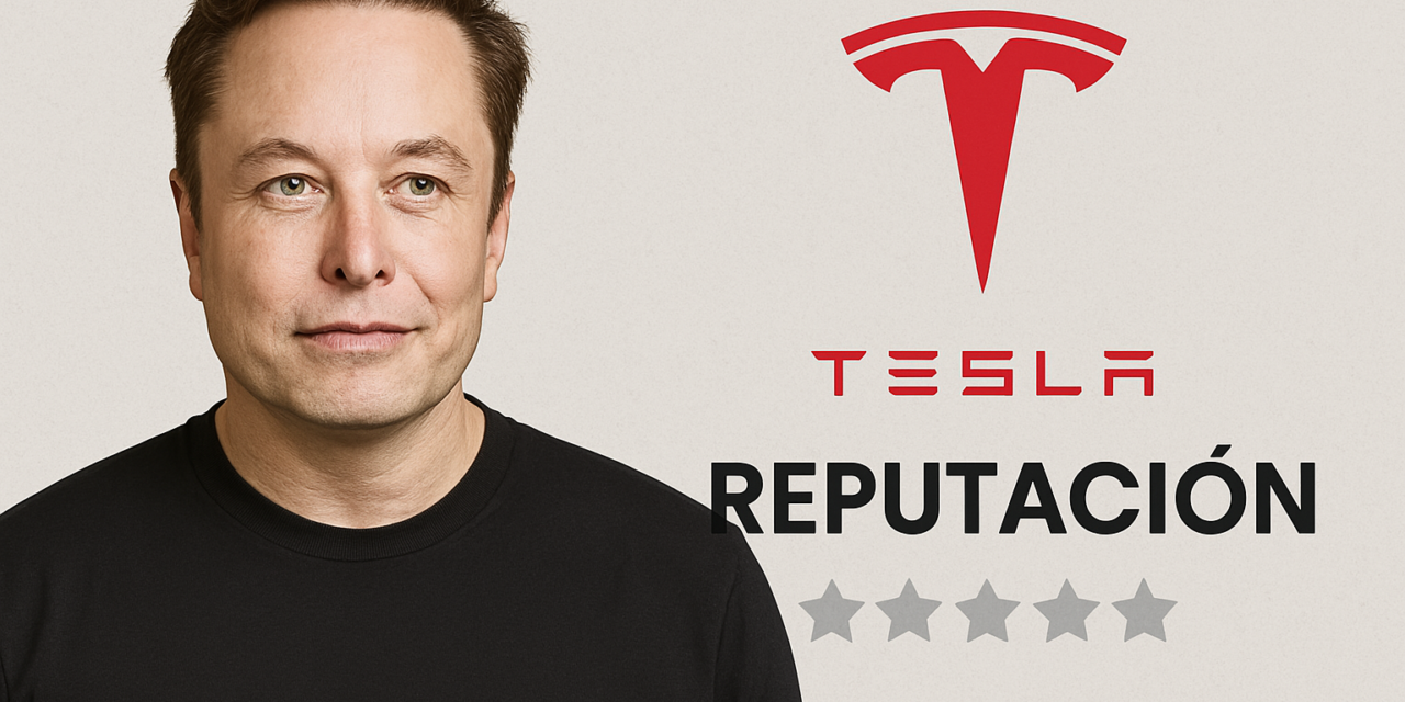 La reputación de Tesla: el impacto de las decisiones de Elon Musk en la imagen de la marca