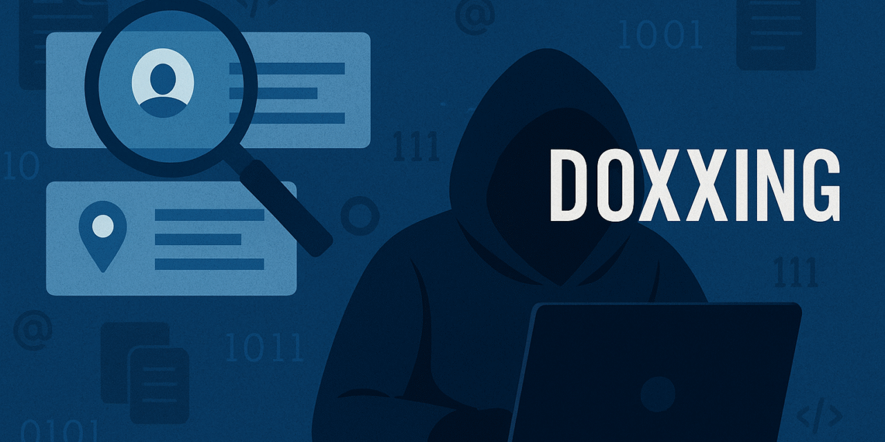 OSINT y doxxing: cómo evitar que expongan tu información personal